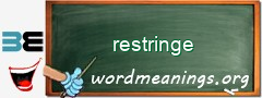 WordMeaning blackboard for restringe